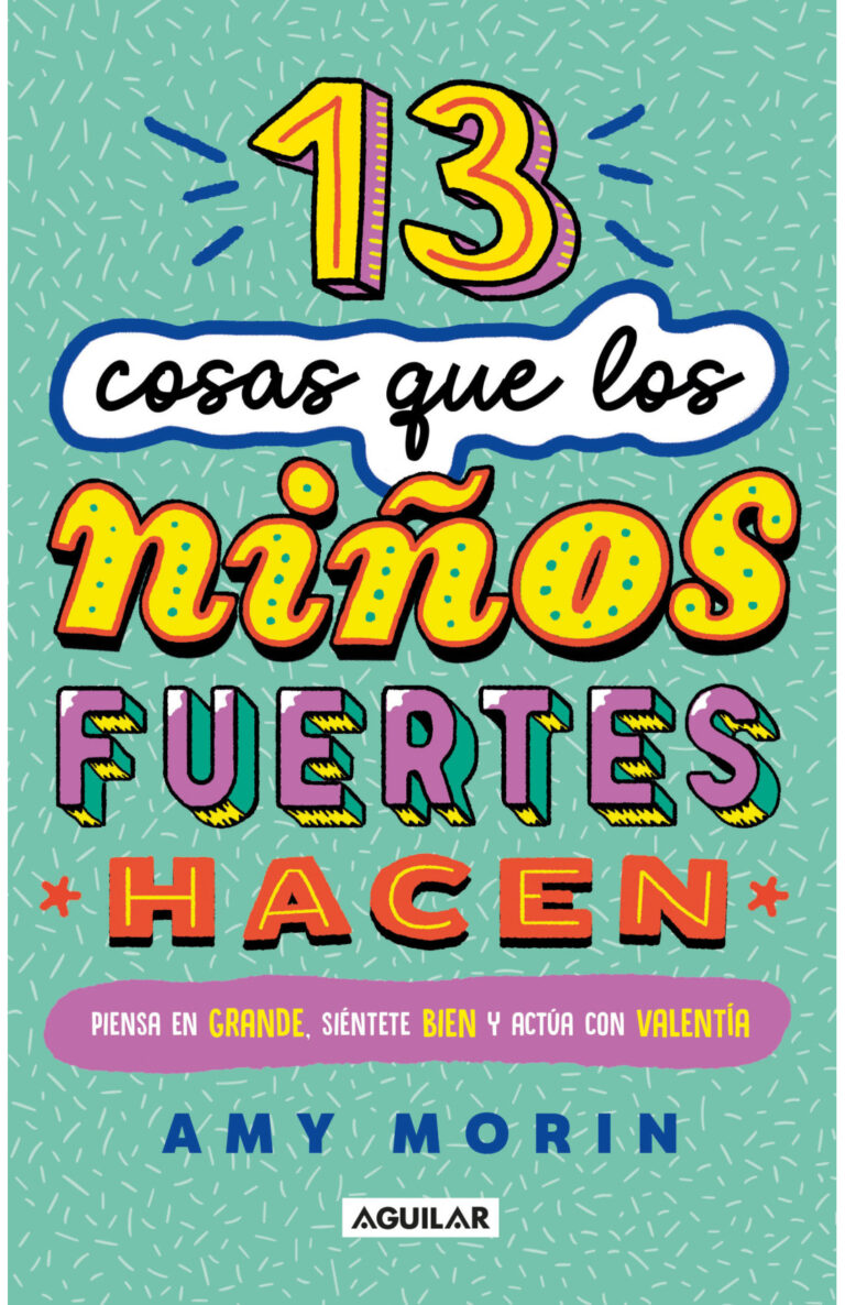 Portada de 13 Cosas Que Los Niños Fuertes Hacen