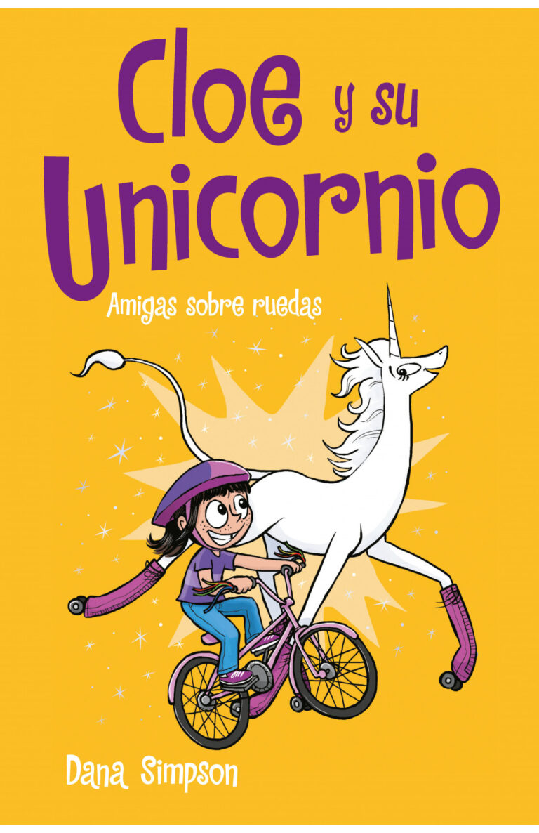 Portada de Cloe y su unicornio: Amigas sobre ruedas (Cloe y su unicornio #2)