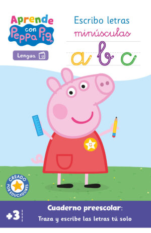 Portada de Aprende Lengua con Peppa Pig. Escribo letras minúsculas (+3 años)
