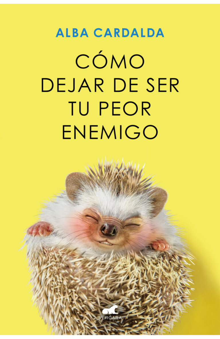 Portada de Cómo dejar de ser tu peor enemigo