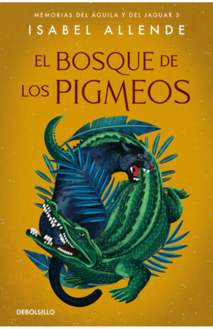 Portada de El Bosque de los Pigmeos (Trilogia Memorias del Águila y el Jaguar #3)