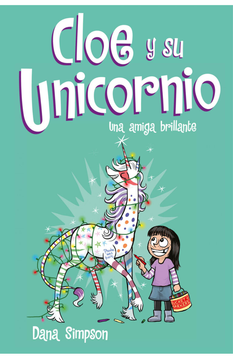 Portada de Cloe y su Unicornio: Una amiga brillante (Cloe y su Unicornio #4)