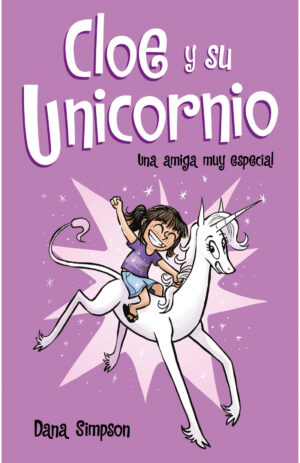 Portada de Cloe y su unicornio: Una amiga muy especial