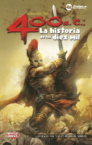 Portada de 400 a.C.: La historia de los diez mil, Lewis Helfand - Novela Gráfica (Novedad 2026)