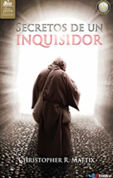 Portada de Secretos de un inquisidor, Christopher R. Mattix