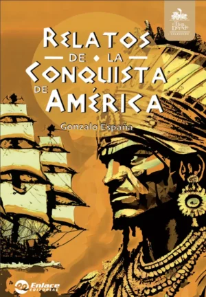Portada de Relatos de la Conquista, Gonzalo España