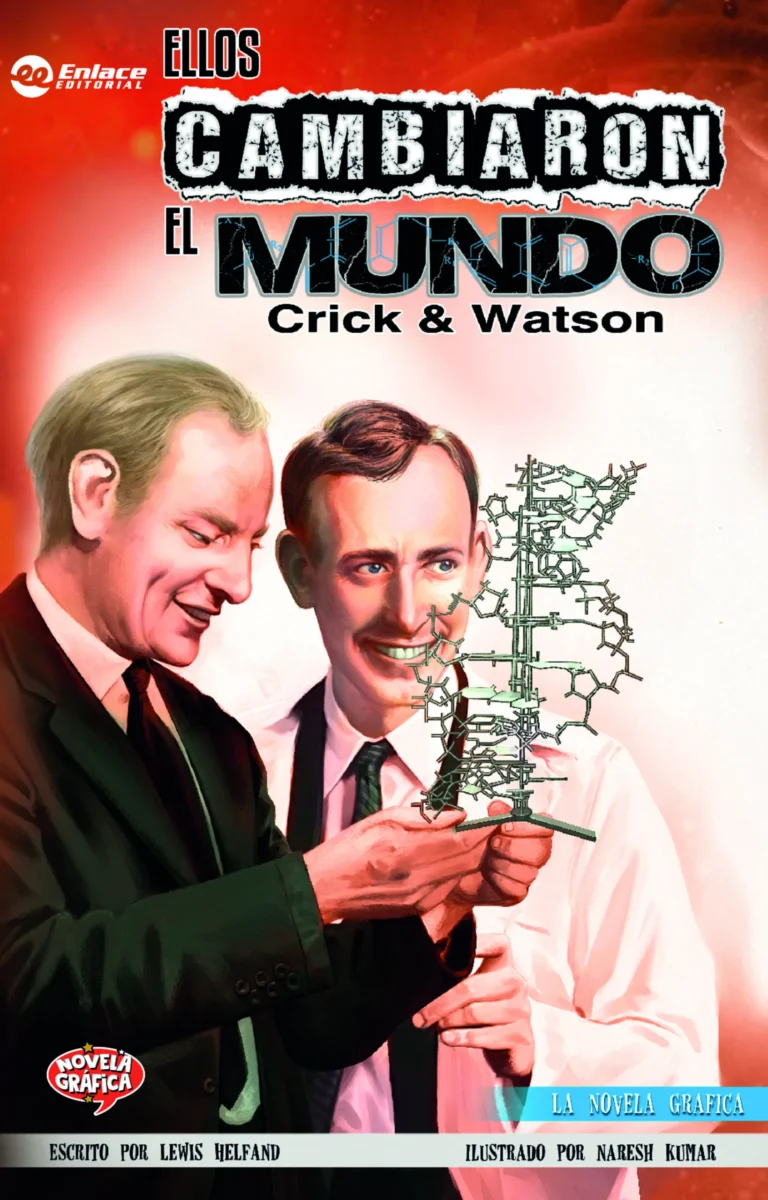 Portada de Ellos cambiaron el mundo Crick y Watson, Lewis Helfand - Novela Gráfica