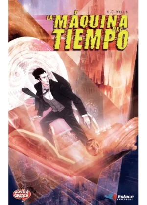 Portada de La máquina del tiempo. H. G. Wells - Novela Gráfica