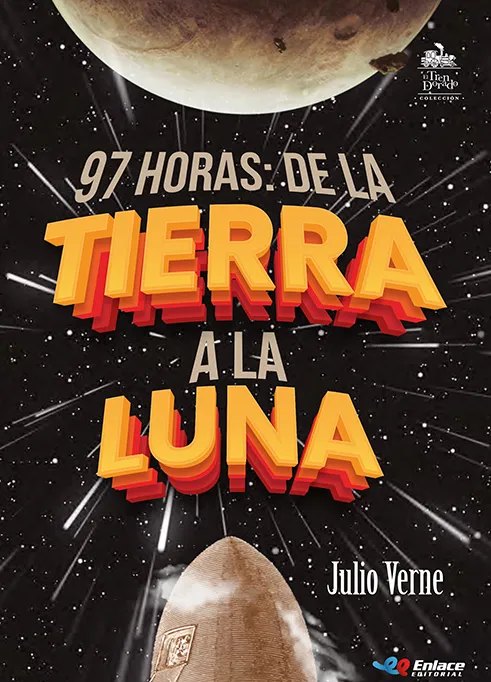 Portada de 97 Horas: De la tierra a la luna – Editorial Enlace