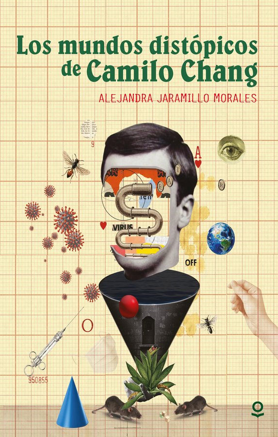 Portada de Los mundos distópicos de Camilo Chang – Loqueleo