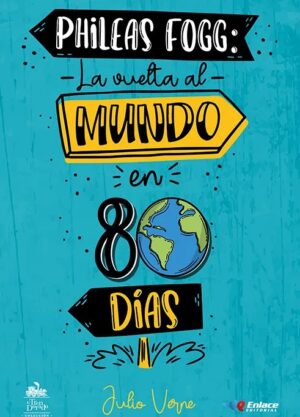 Portada de Phileas Fogg: La vuelta al mundo en 80 días – Editorial Enlace