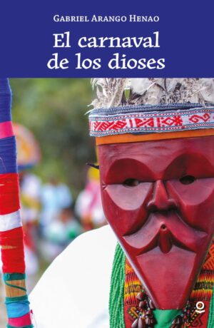 Portada de El carnaval de los dioses – Loqueleo