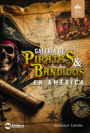 Portada de Galería de Piratas y bandidos en América – Editorial Enlace