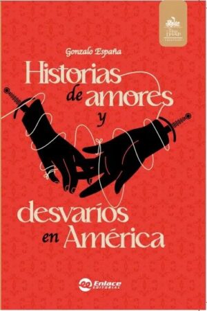 Portada de Historias de Amores y desvaríos – Editorial Enlace