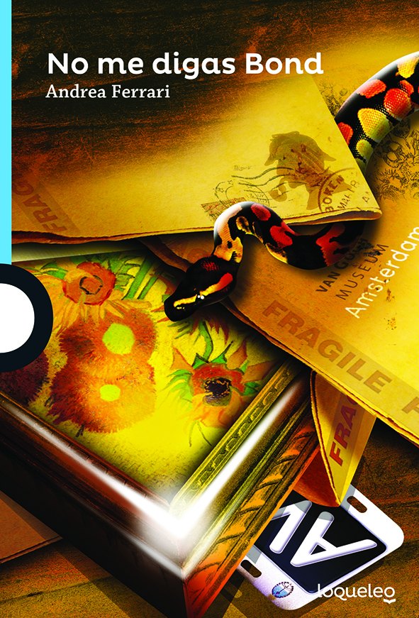 Portada de No me digas Bond – Loqueleo