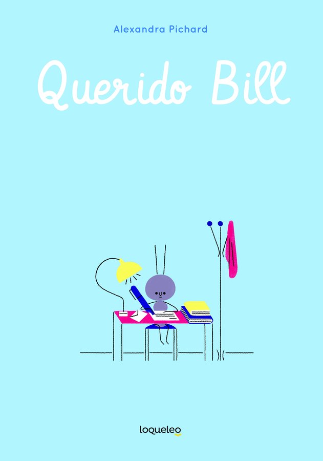 Portada de Querido Bill – Loqueleo