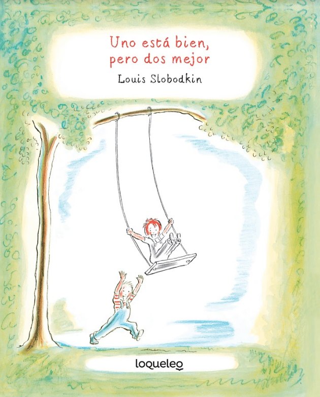 Portada de Uno está bien, pero dos mejor – Loqueleo
