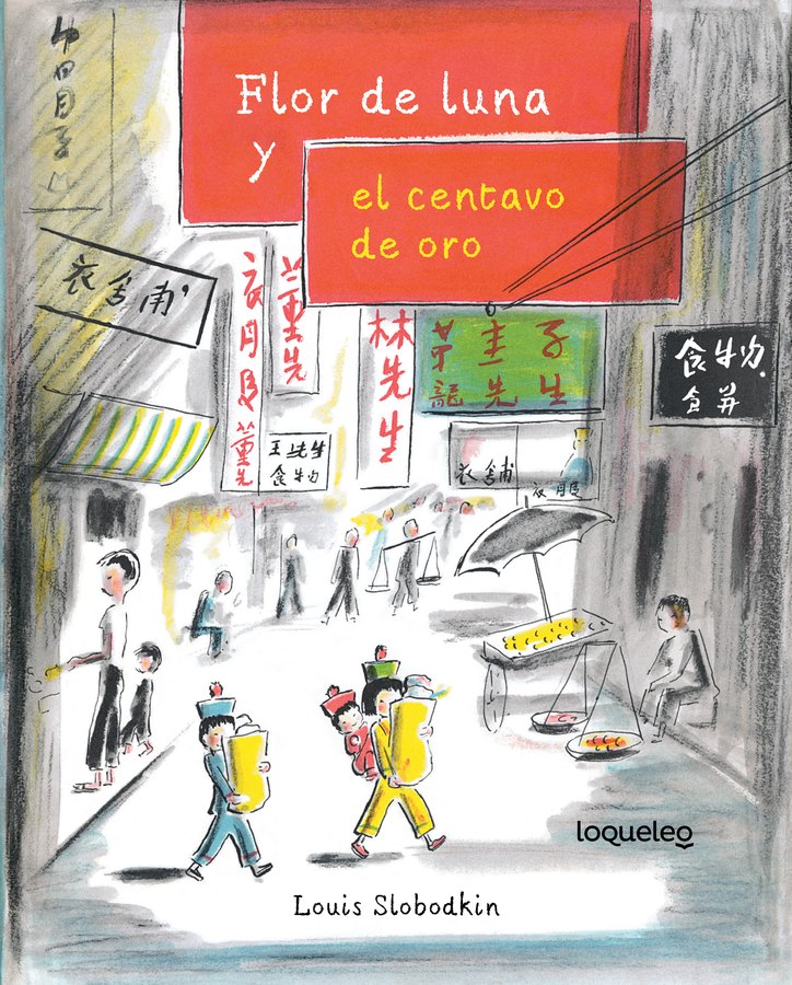 Portada de Flor de Luna y el centavo de oro – Loqueleo