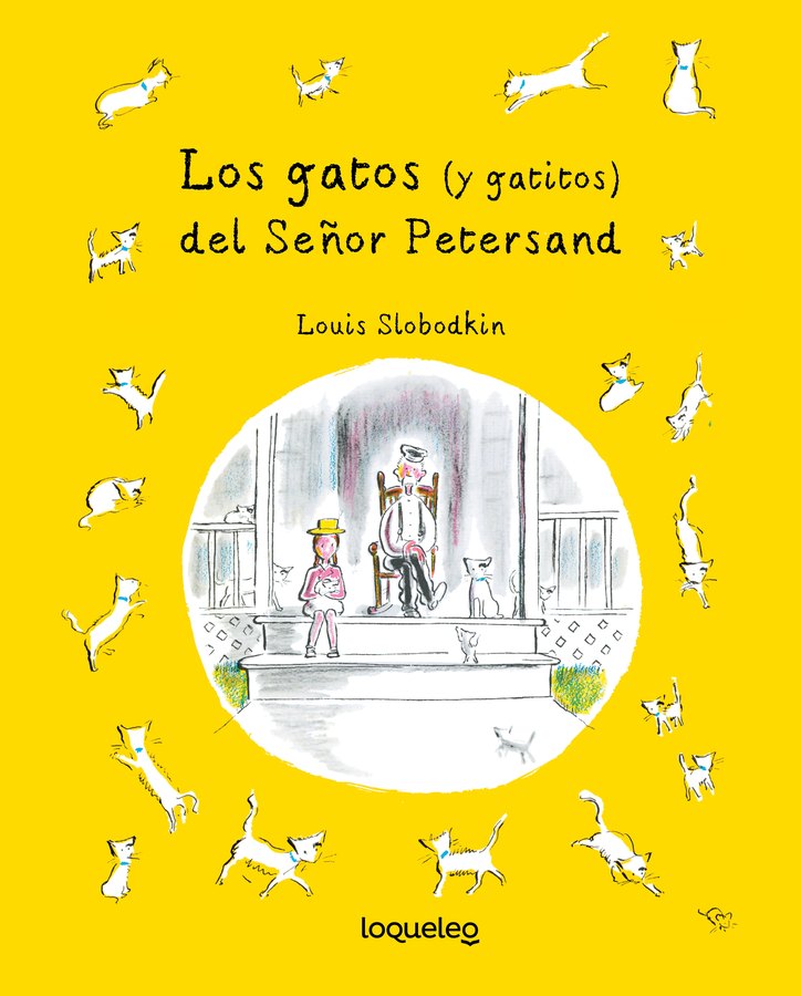 Portada de Los gatos (y gatitos) del señor Petersand – Loqueleo