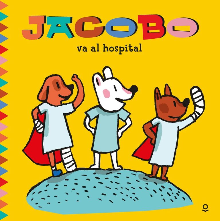 Portada de Jacobo va al hospital – Loqueleo