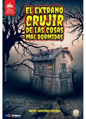 Portada de El extraño crujir de las cosas mal dormidas – Editorial Enlace
