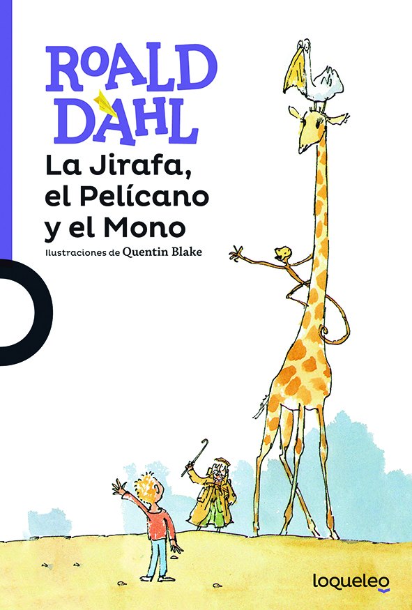 Portada de La Jirafa, el Pelícano y el Mono – Loqueleo