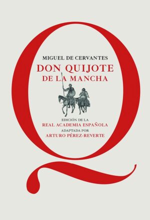 Portada de Don Quijote de la Mancha. Edición de la Real Academia Española – Loqueleo