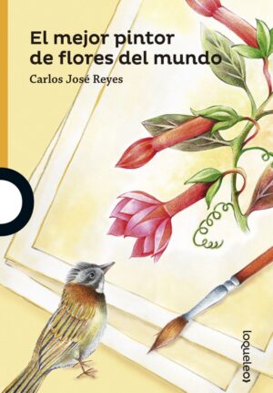 Portada de El mejor pintor de flores del mundo – Loqueleo