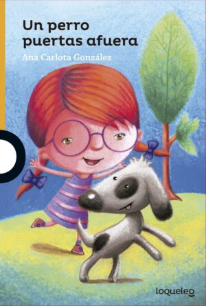 Portada de Un perro puertas afuera – Loqueleo