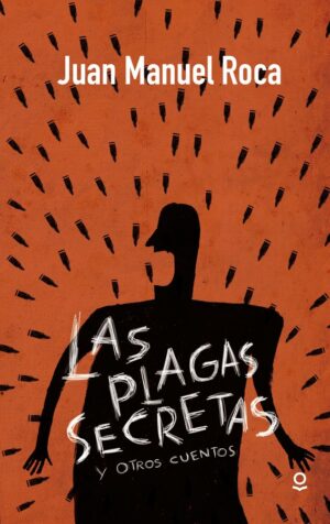 Portada de Las plagas secretas y otros cuentos – Loqueleo