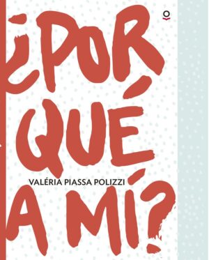 Portada de ¿Por qué a mí? – Loqueleo