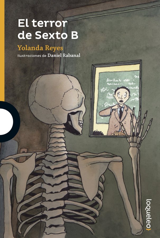 Portada de El terror de Sexto B – Loqueleo