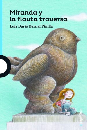 Portada de Miranda y la flauta traversa – Loqueleo