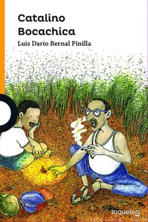 Portada de Catalino Bocachica – Loqueleo