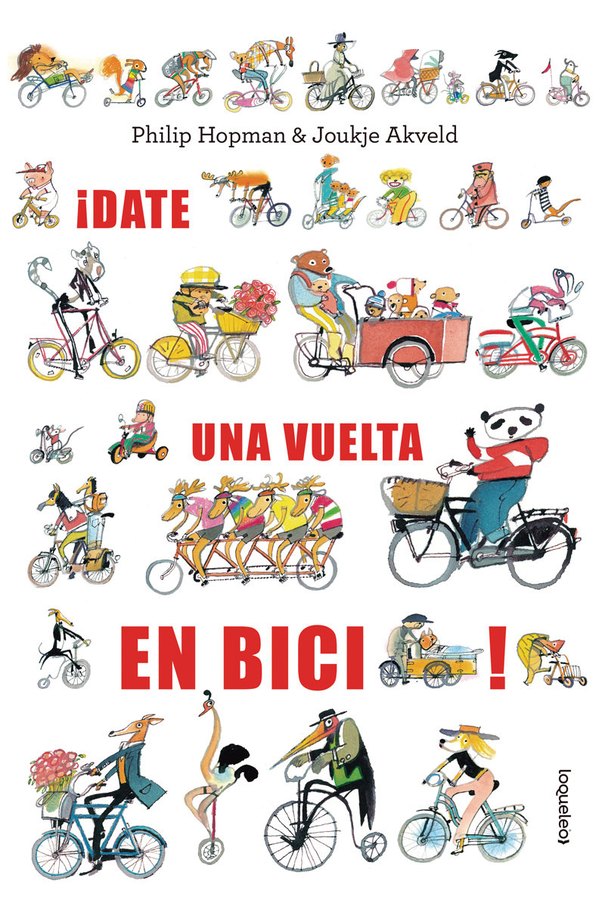 Portada de ¡Date una vuelta en bici! – Loqueleo