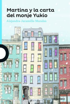 Portada de Martina y la carta del monje Yukio – Loqueleo