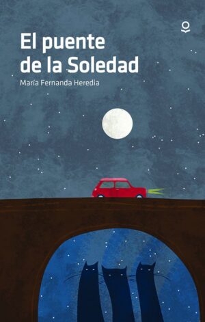 Portada de El puente de la Soledad – Loqueleo