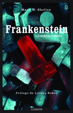 Portada de Frankenstein. o el moderno Prometeo – Loqueleo