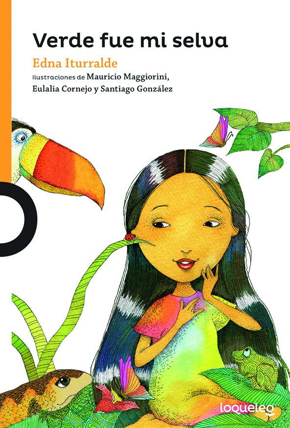 Portada de Verde fue mi selva – Loqueleo