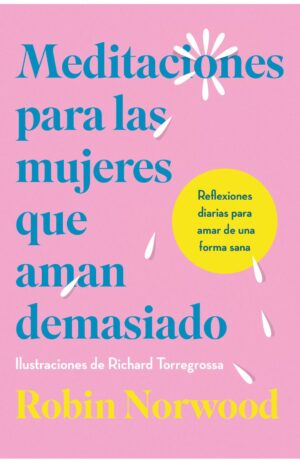 Portada de Meditaciones para las mujeres que aman demasiado