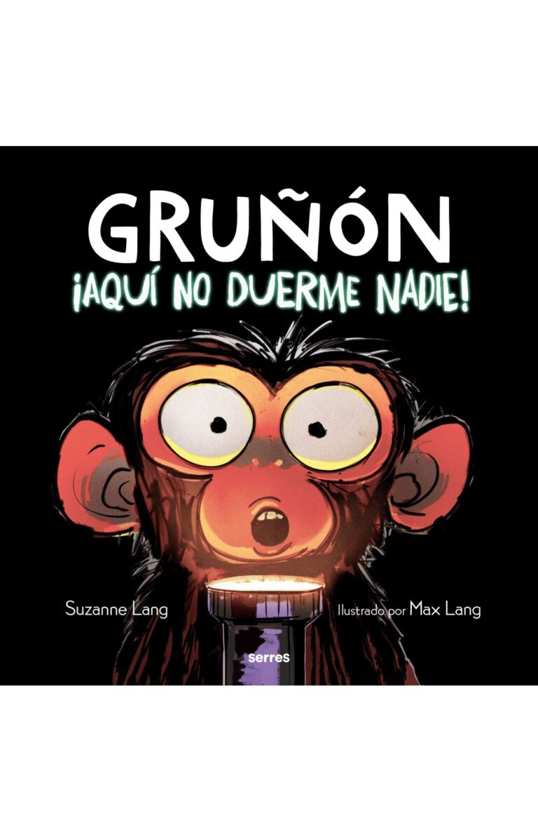 Portada de ¡Aquí no duerme nadie! (Gruñón 3)