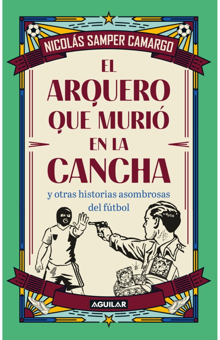 Portada de El arquero que murió en la cancha