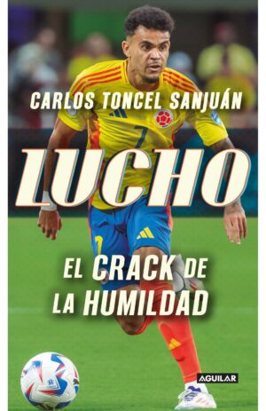 Portada de Lucho el crack de la humildad