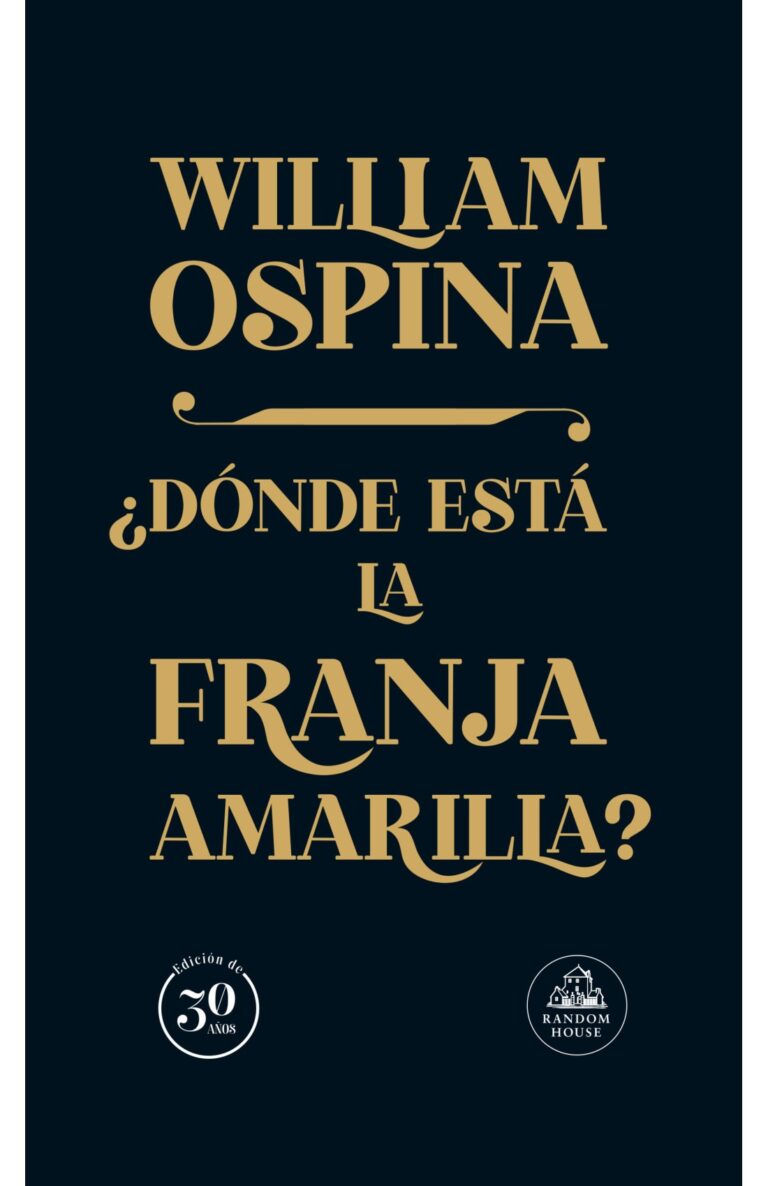 Portada de Donde esta la franja amarilla. Edición 30 años