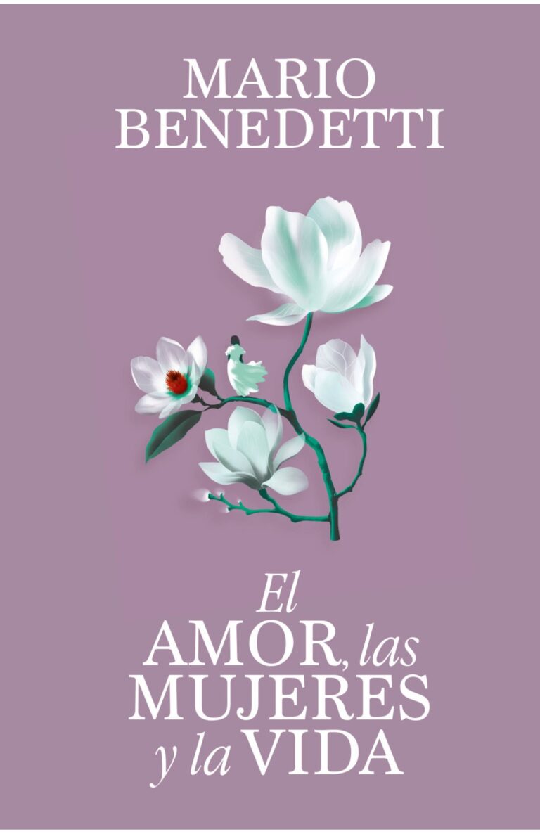 Portada de El amor, las mujeres y la vida