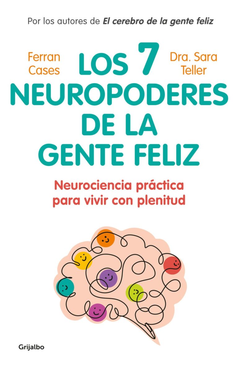 Portada de Los 7 neuropoderes de la gente feliz