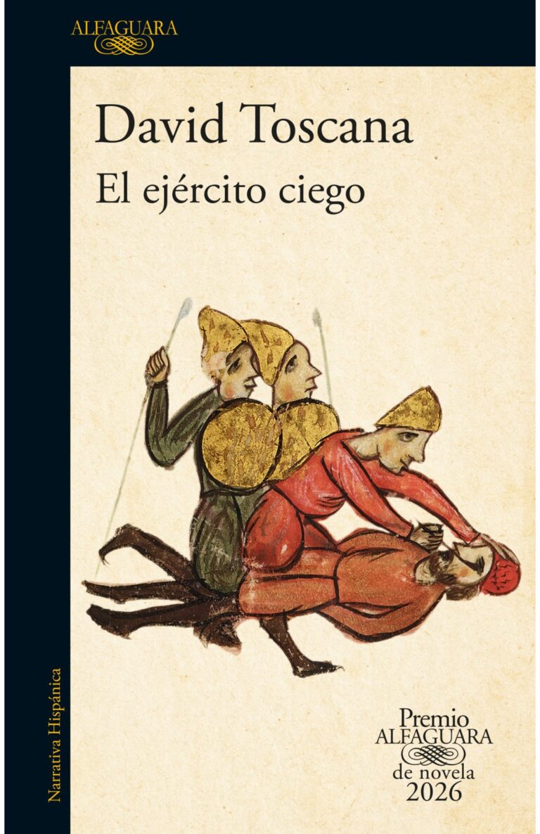 Portada de El ejército ciego (Premio Alfaguara de novela 2026)
