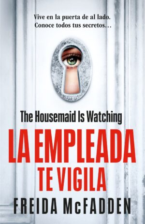 Portada de La empleada te vigila (La asistenta 3)