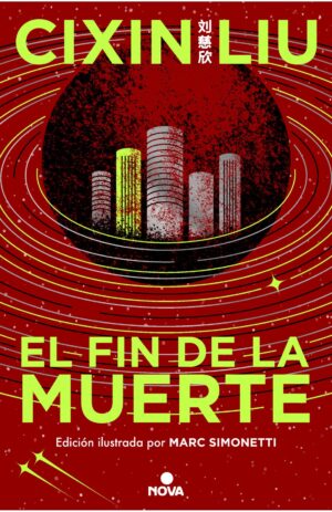 Portada de El fin de la muerte (Trilogía de los Tres Cuerpos edición ilustrada 3)