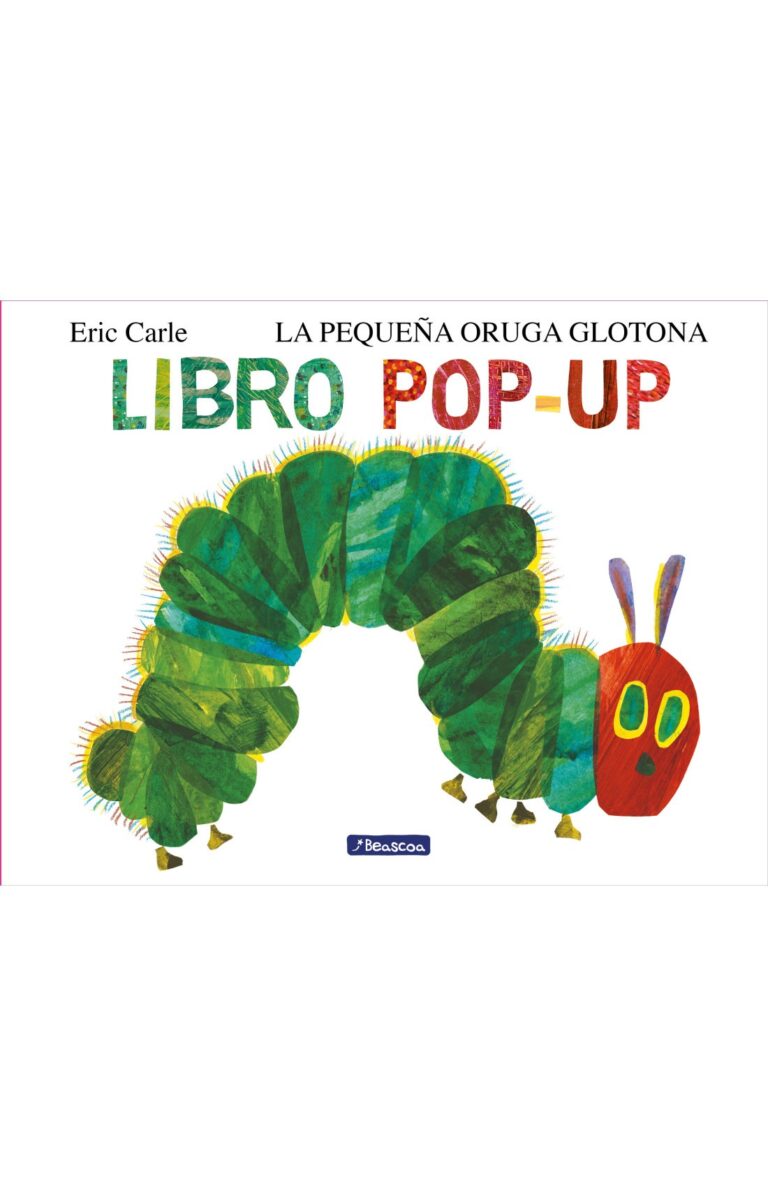 Portada de La pequeña oruga glotona. El libro pop-up (Colección Eric Carle)